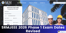 SRMJEEE 2026 Phase 1 Exam Dates Revised Apply by April 16